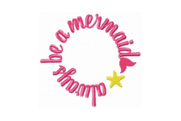 Always Be a Mermaid: A Joyful Addition to Your Seasonal Collection