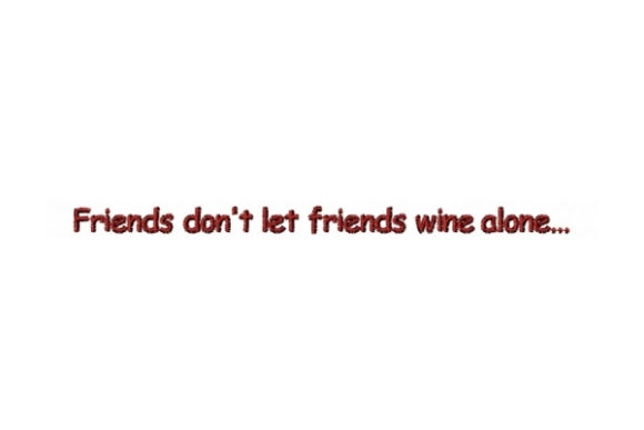Review: Friends Don't Let Friends Wine Alone